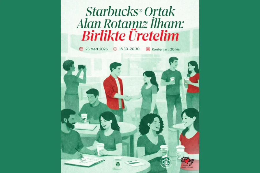 Starbucks Ortak Alan Rotamız İlham: Birlikte Üretelim