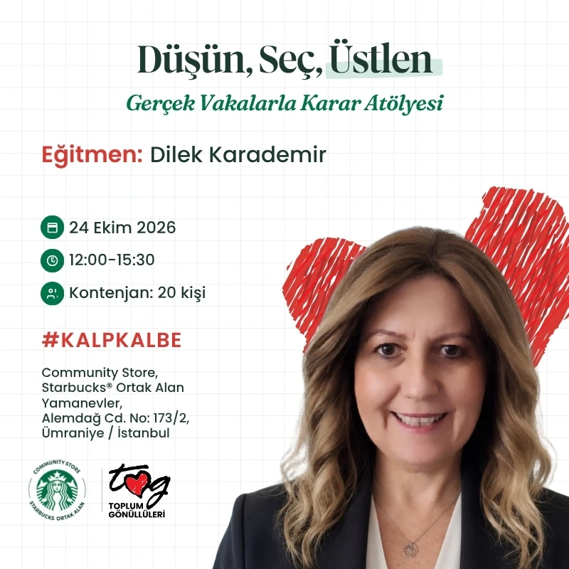 Düşün, Seç, Üstlen: Gerçek Vakalarla Karar Atölyesi